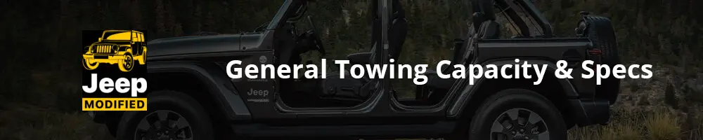 General Towing Capacity & Specs